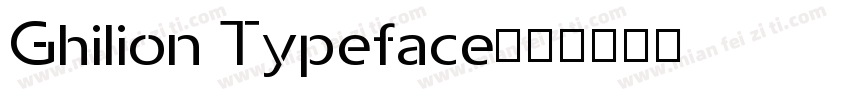 Ghilion Typeface字体转换